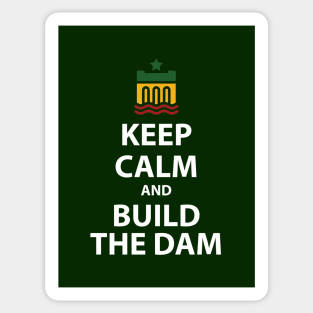 #ItsMyDam (It's My Dam), Keep Calm and Build the Dam Sticker Sticker